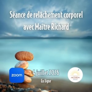 Séance de relâchement corporel avec Maître Richard le 4 juillet 2026