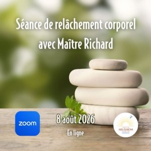 Séance de relâchement corporel avec Maître Richard - 8 août 2026